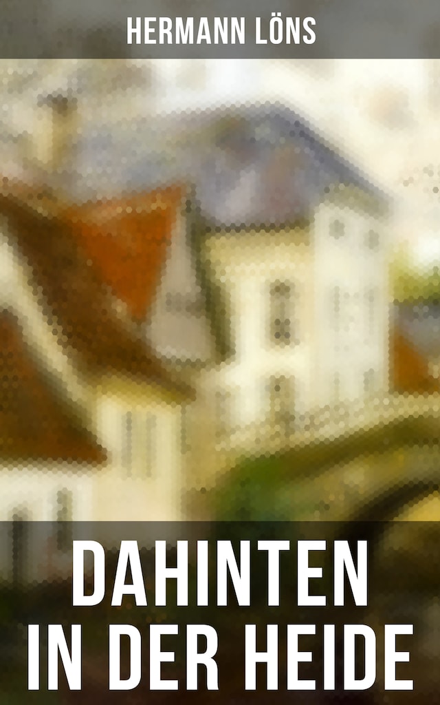 Book cover for Dahinten in der Heide