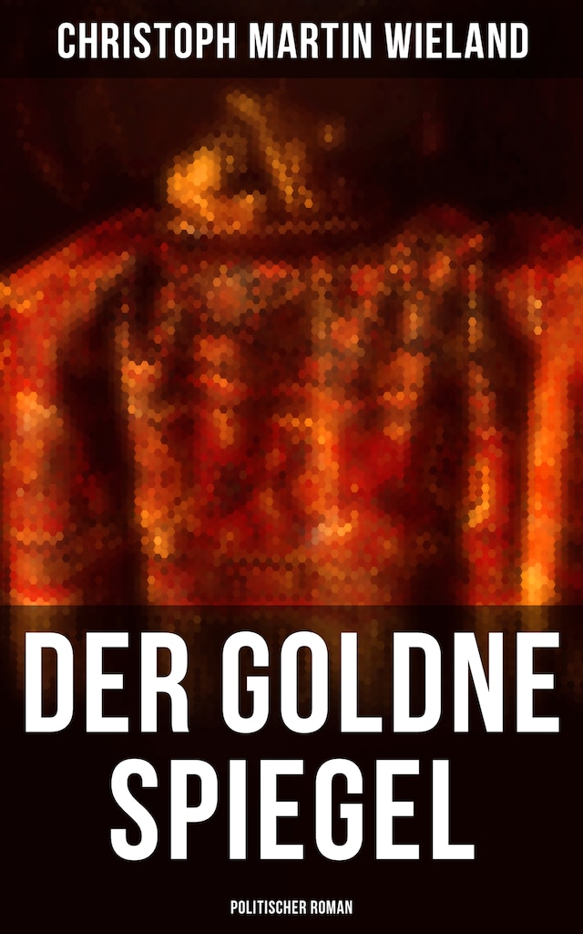 Buchcover für Der goldne Spiegel (Politischer Roman)
