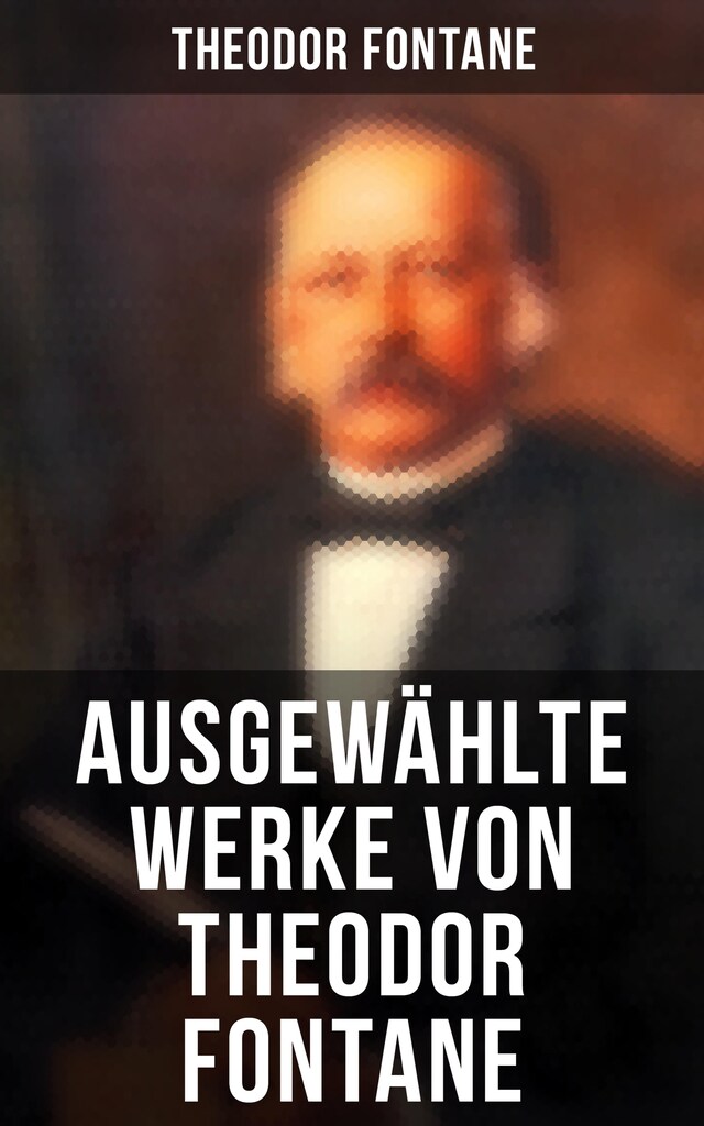 Bokomslag för Ausgewählte Werke von Theodor Fontane