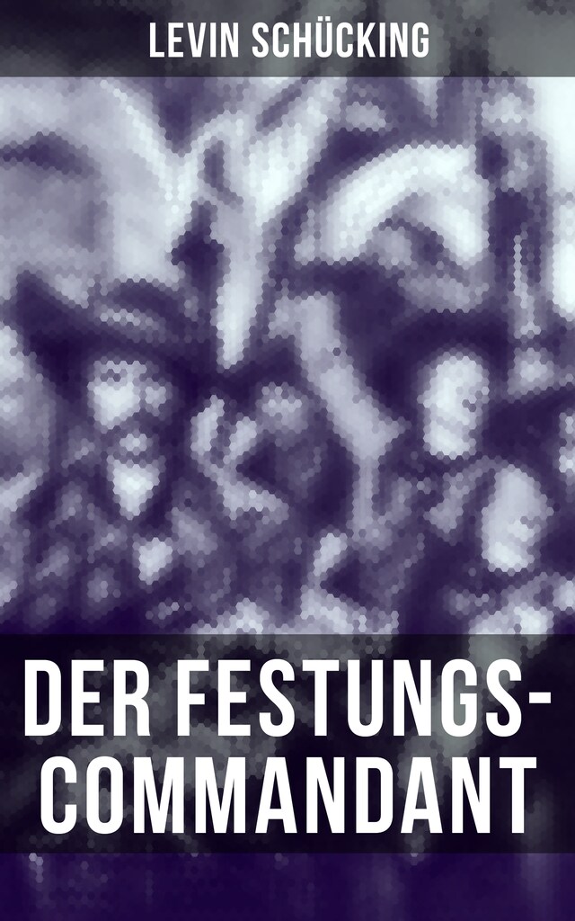 Kirjankansi teokselle Der Festungs-Commandant