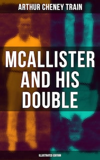 Mcallister and His Double (Illustrated Edition)