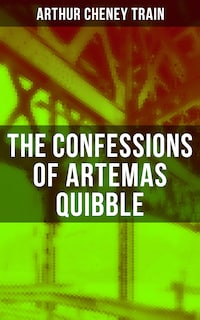 The Confessions of Artemas Quibble