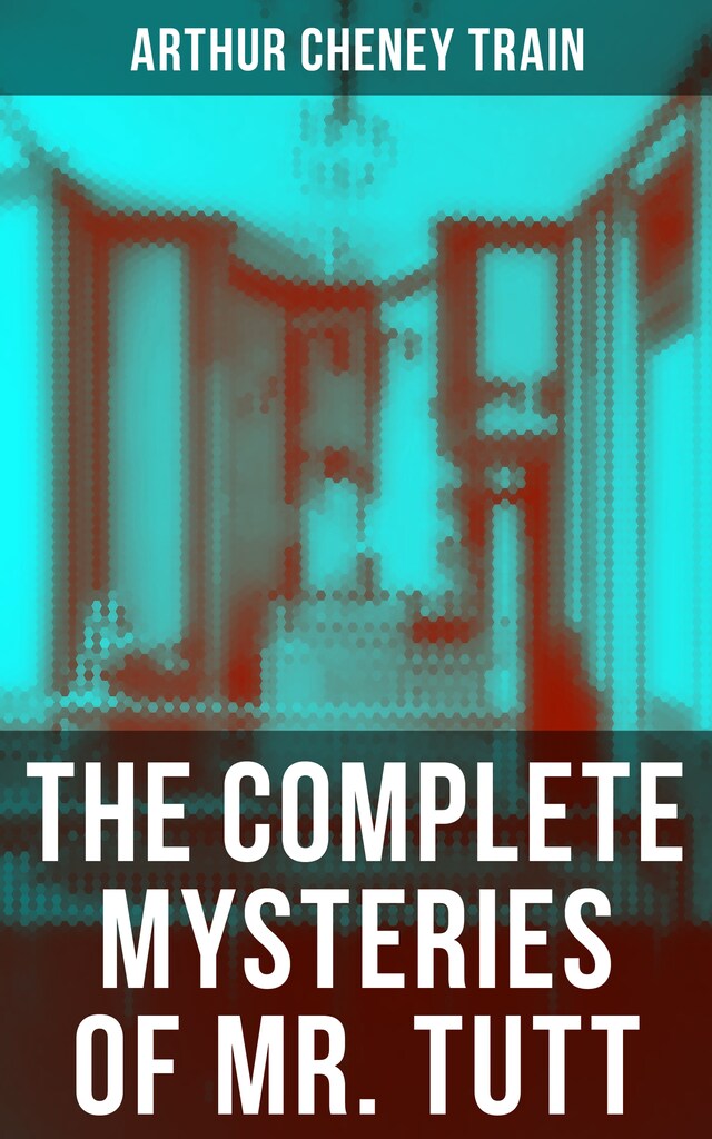 Buchcover für The Complete Mysteries of Mr. Tutt