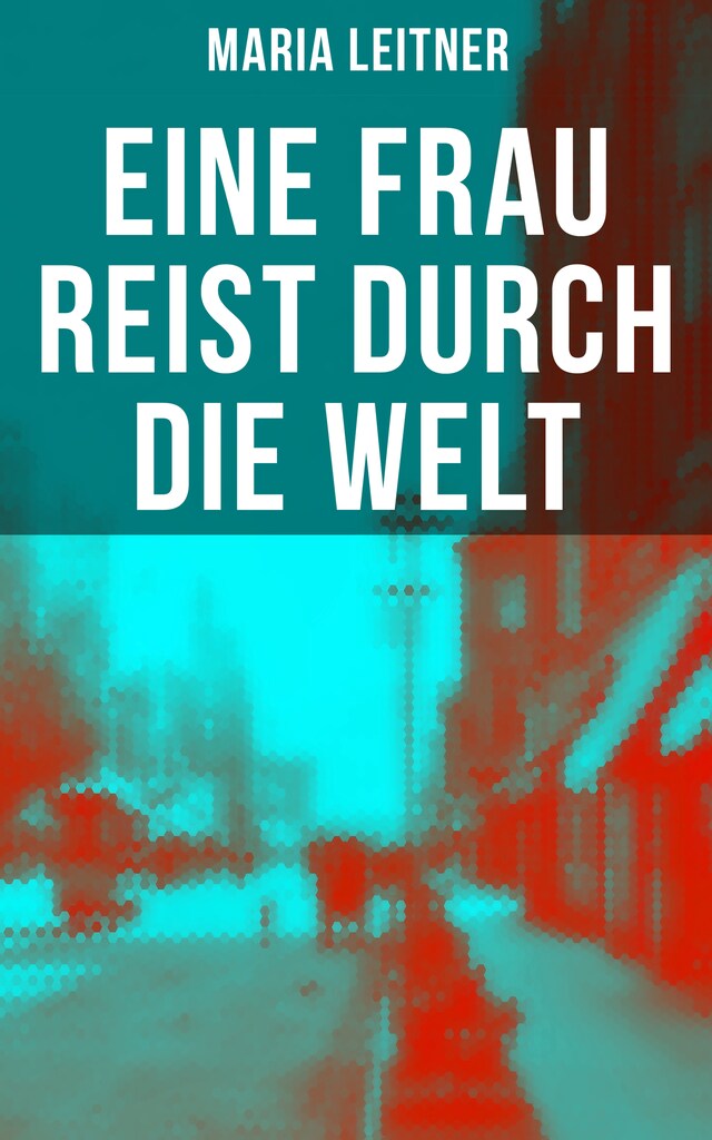 Book cover for Eine Frau reist durch die Welt