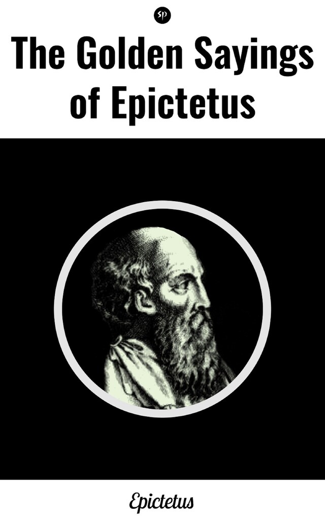 Book cover for The Golden Sayings of Epictetus