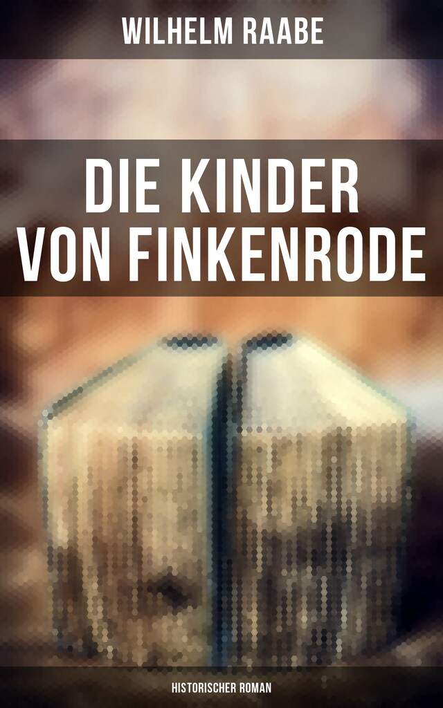 Couverture de livre pour Die Kinder von Finkenrode: Historischer Roman