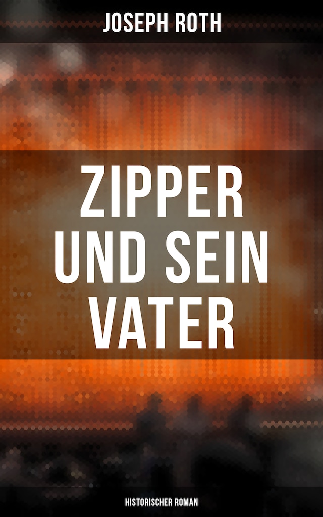 Book cover for Zipper und sein Vater: Historischer Roman