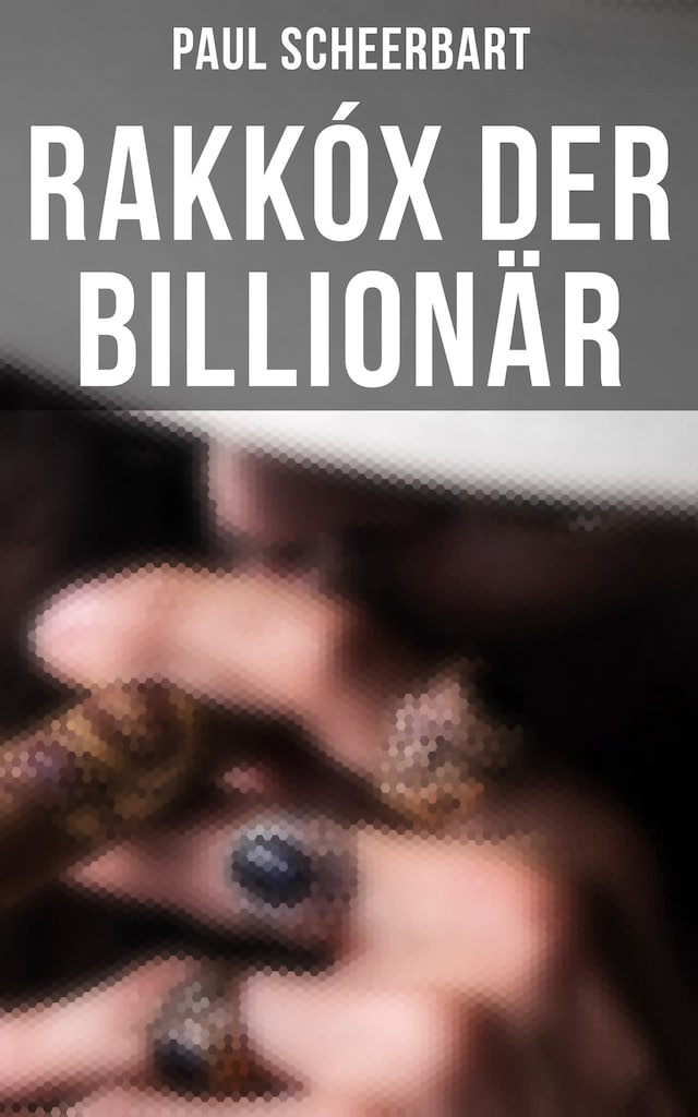 Kirjankansi teokselle Rakkóx der Billionär