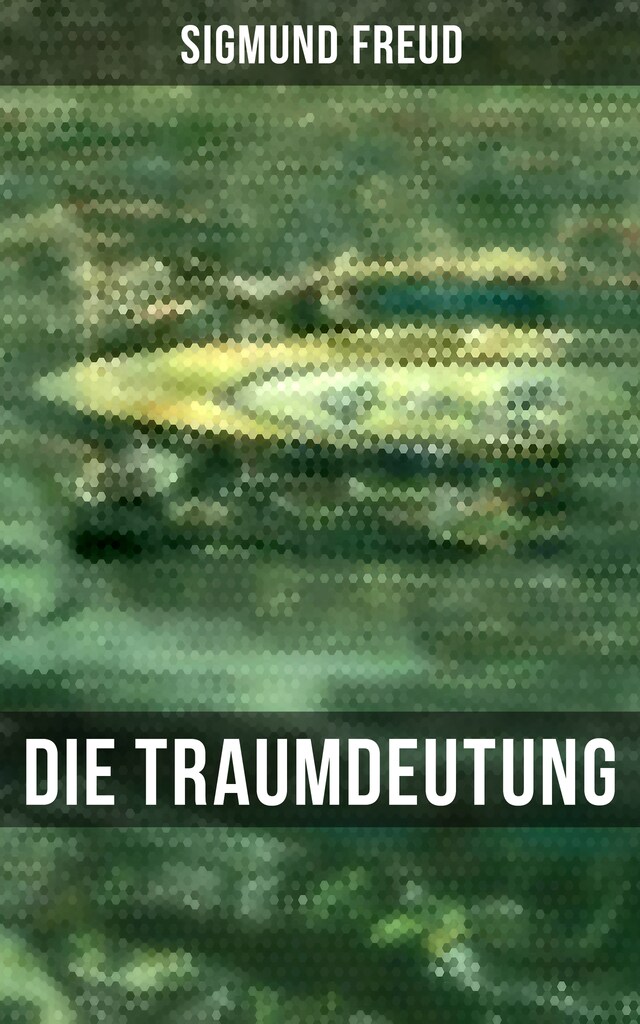 Kirjankansi teokselle Sigmund Freud: Die Traumdeutung