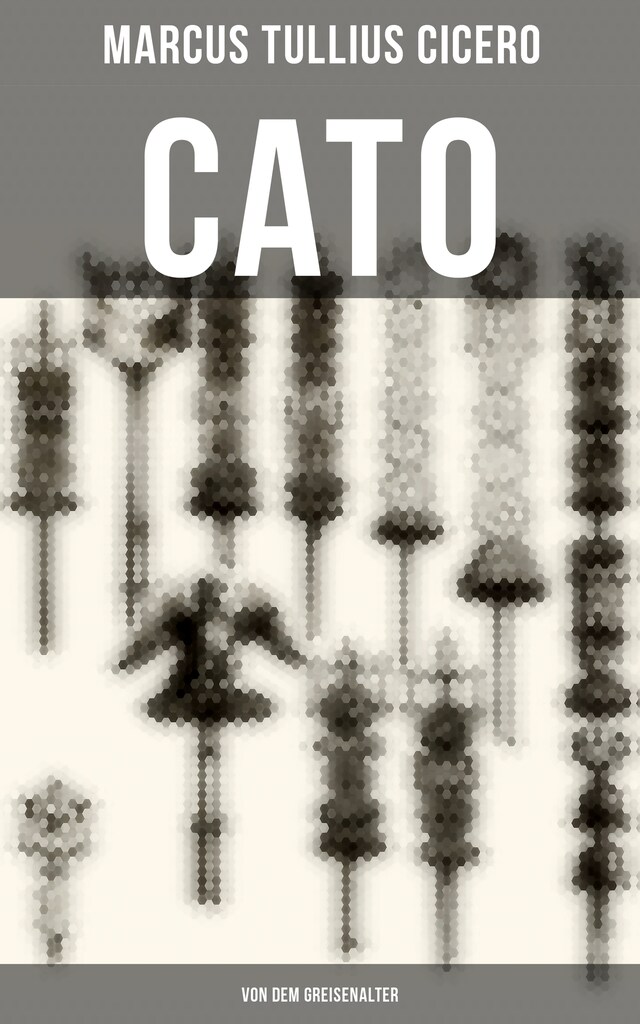 Book cover for Cato: Von dem Greisenalter