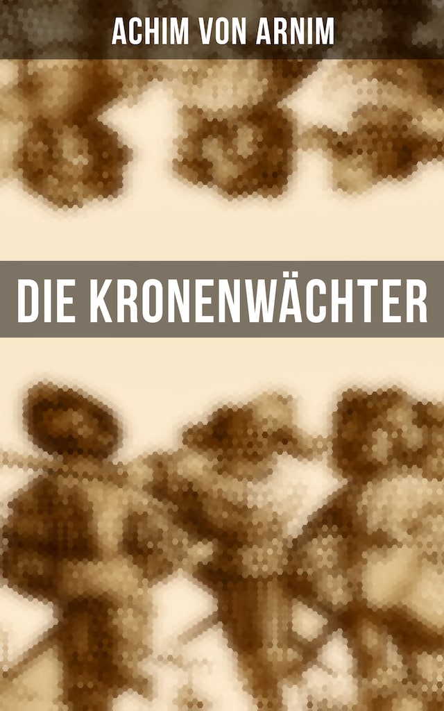 Kirjankansi teokselle Die Kronenwächter