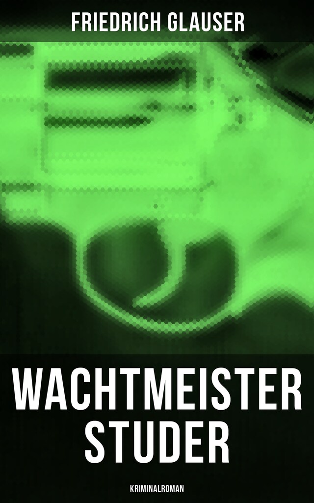 Book cover for Wachtmeister Studer: Kriminalroman