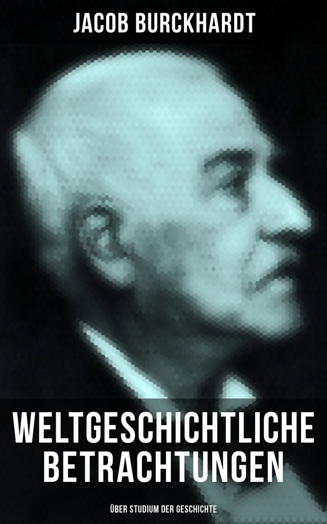 Book cover for Weltgeschichtliche Betrachtungen: Über Studium der Geschichte