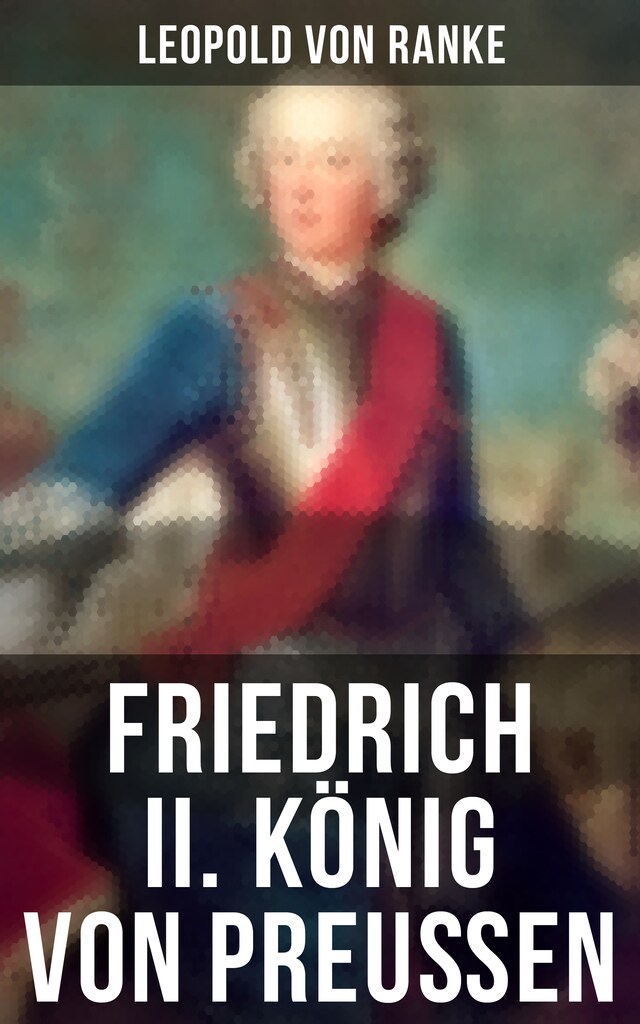 Kirjankansi teokselle Friedrich II. König von Preußen