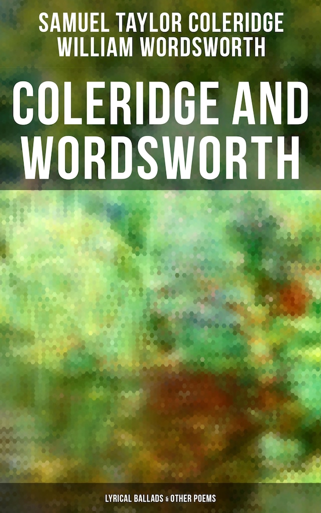 Bogomslag for Coleridge and Wordsworth: Lyrical Ballads & Other Poems
