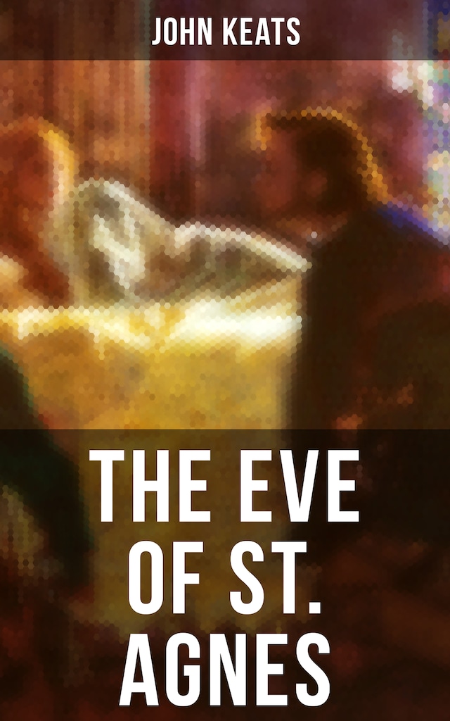 Kirjankansi teokselle The Eve of St. Agnes