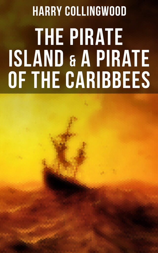 Book cover for The Pirate Island & A Pirate of the Caribbees
