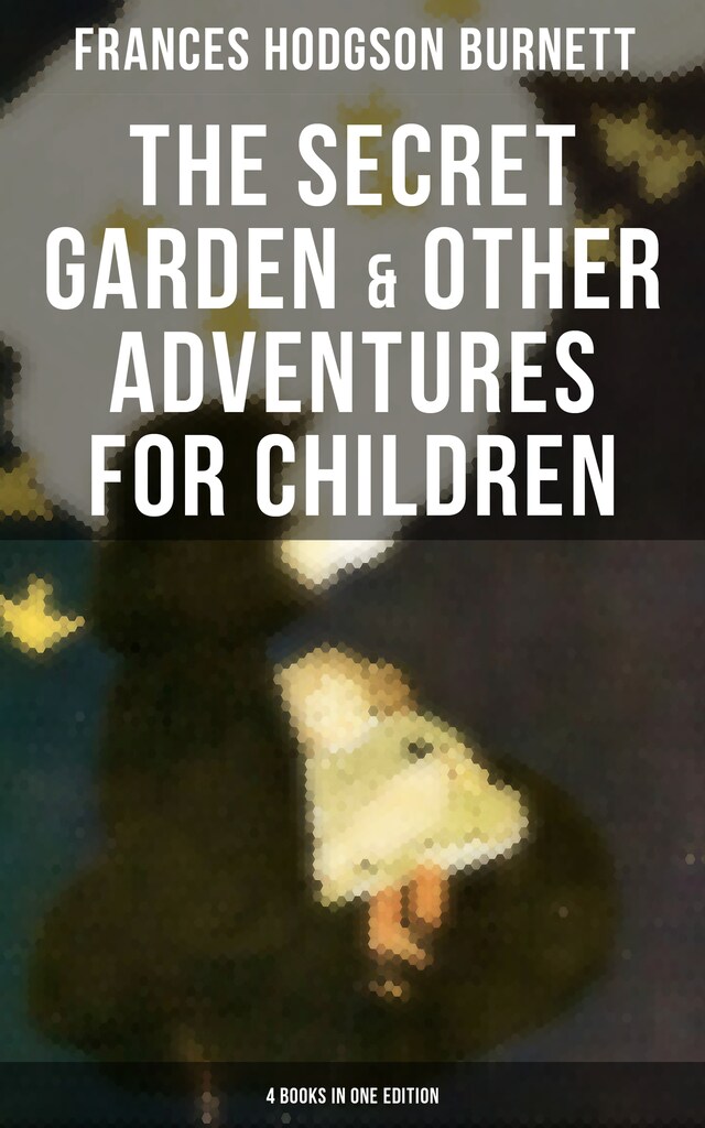 Book cover for The Secret Garden & Other Adventures for Children - 4 Books in One Edition