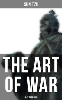 THE ART OF WAR (Giles Translation)