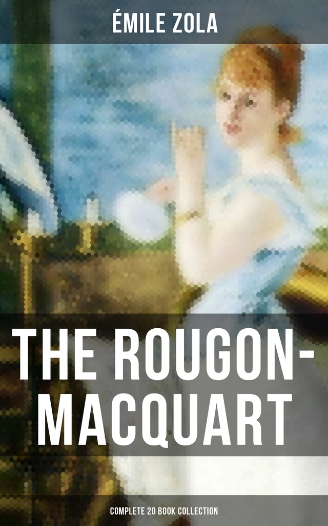 Boekomslag van The Rougon-Macquart: Complete 20 Book Collection