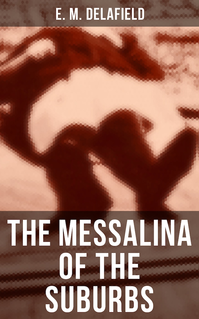 Kirjankansi teokselle The Messalina of the Suburbs