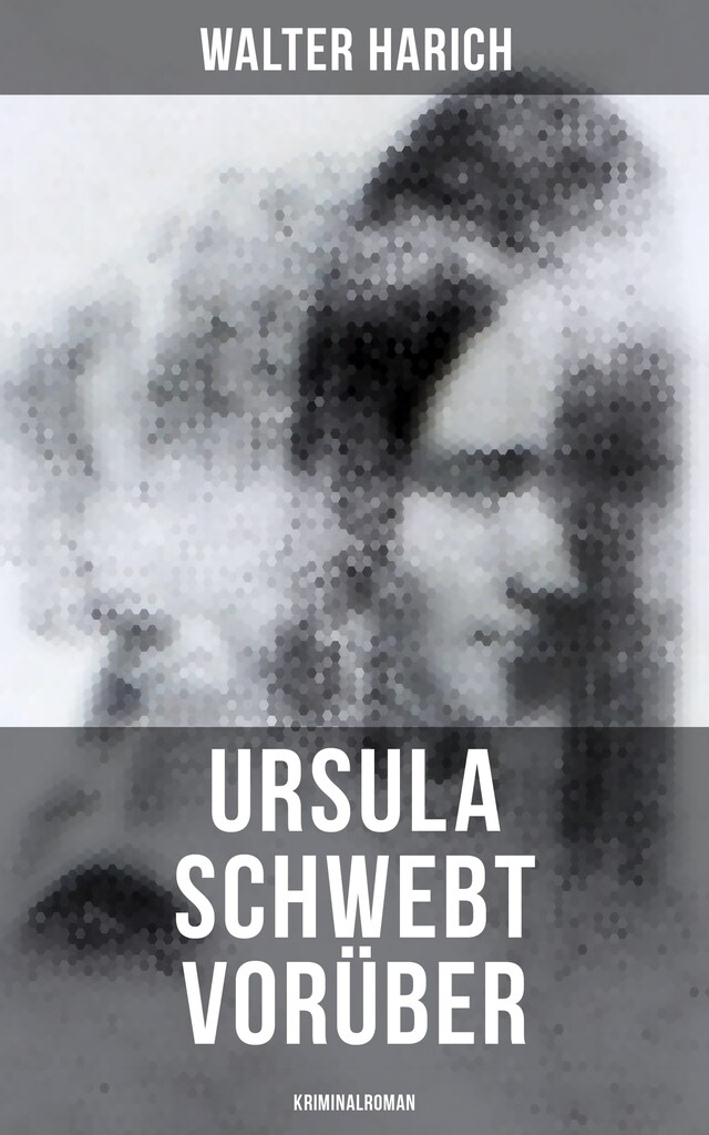 Portada de libro para Ursula schwebt vorüber (Kriminalroman)