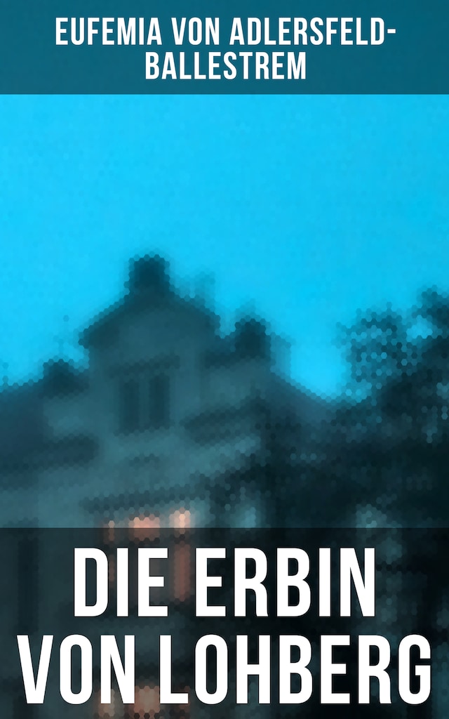 Book cover for Die Erbin von Lohberg