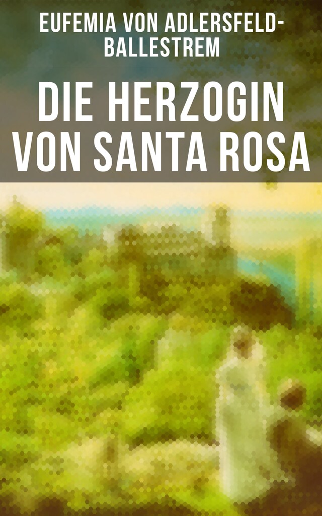 Book cover for Die Herzogin von Santa Rosa