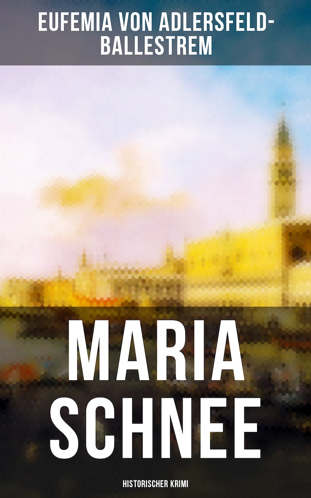 Bokomslag för Maria Schnee (Historischer Krimi)