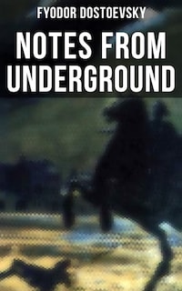 NOTES FROM UNDERGROUND