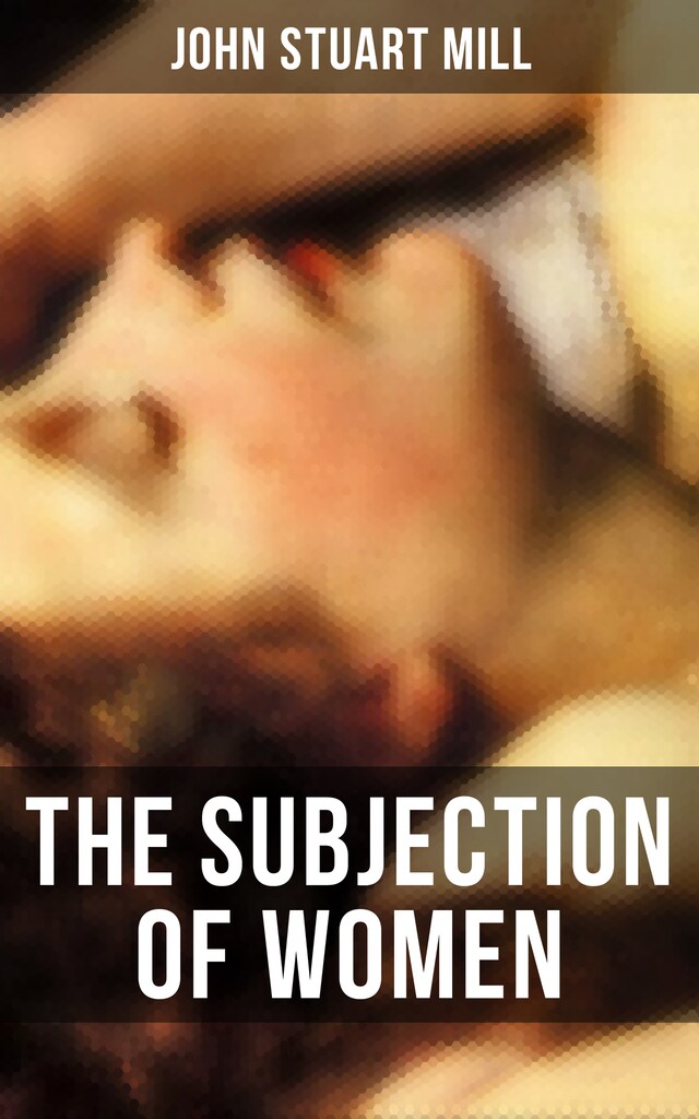 Book cover for THE SUBJECTION OF WOMEN