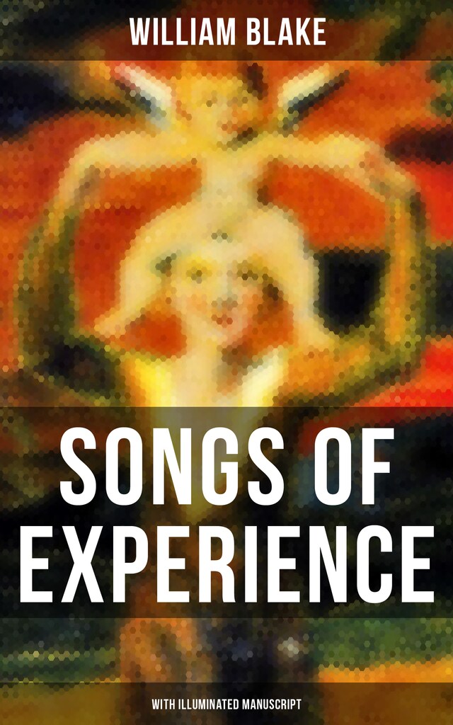 Portada de libro para SONGS OF EXPERIENCE (With Illuminated Manuscript)
