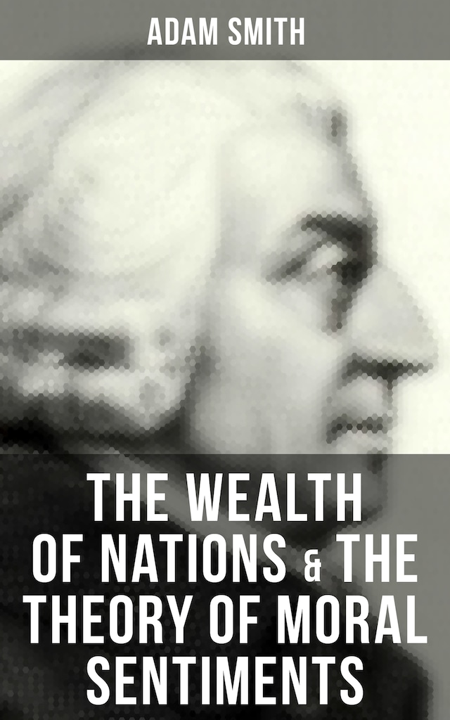 Bokomslag for The Wealth of Nations & The Theory of Moral Sentiments