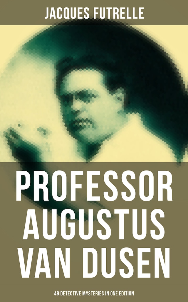 Buchcover für Professor Augustus Van Dusen: 49 Detective Mysteries in One Edition