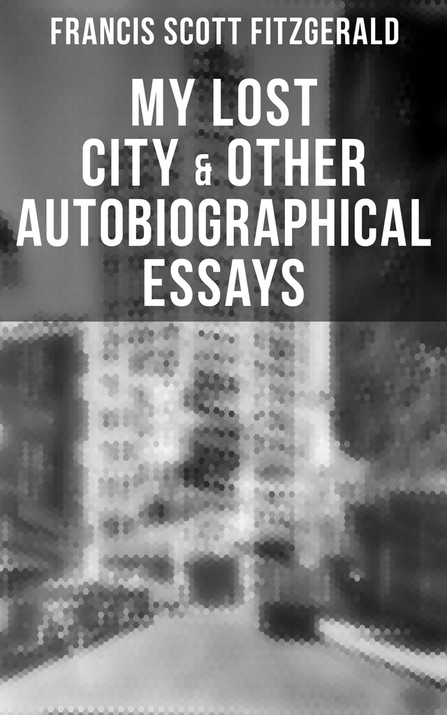 Copertina del libro per My Lost City & Other Autobiographical Essays