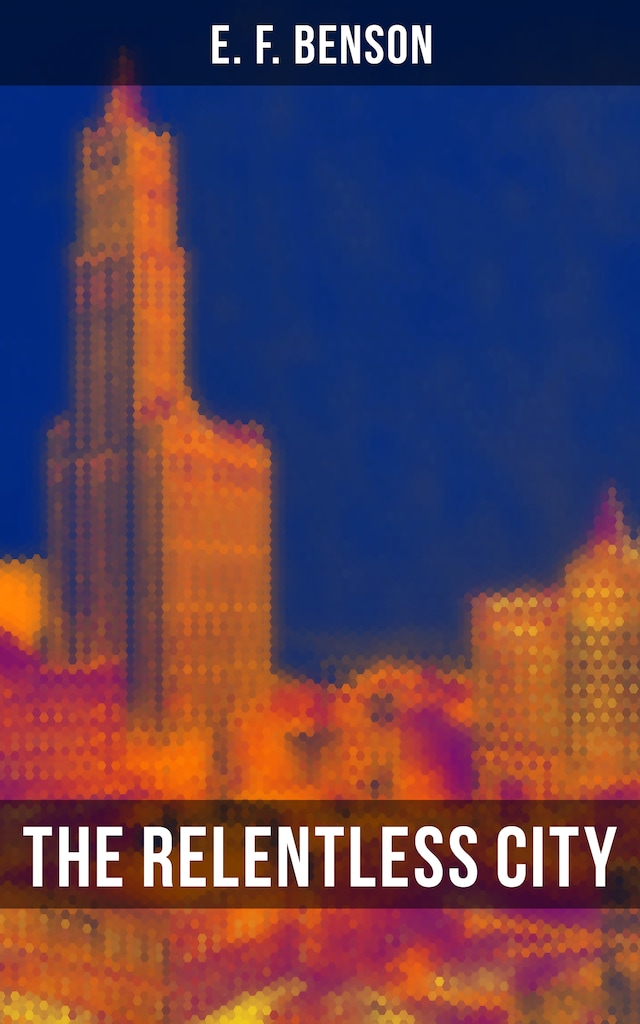Book cover for The Relentless City