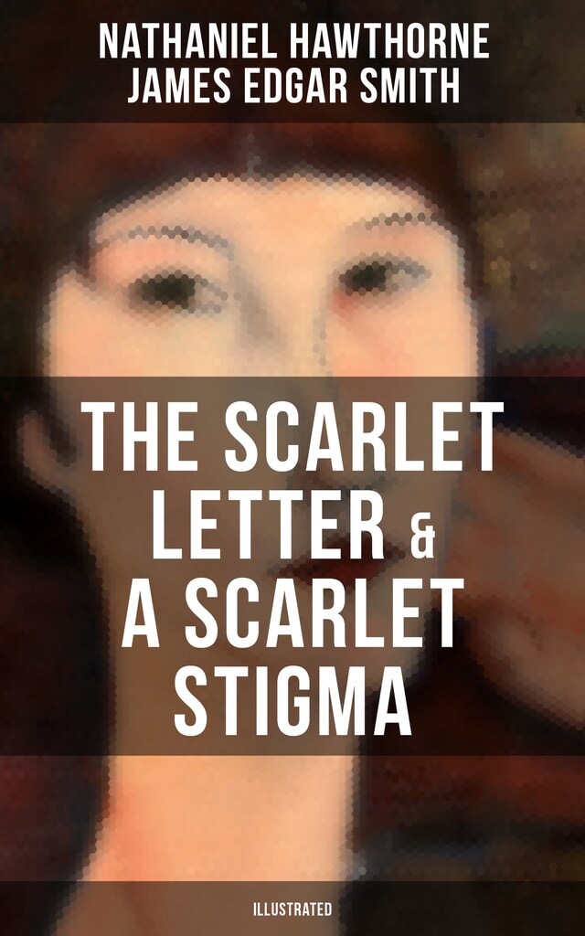 Boekomslag van THE SCARLET LETTER & A SCARLET STIGMA (Illustrated)