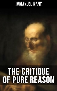 The Critique of Pure Reason