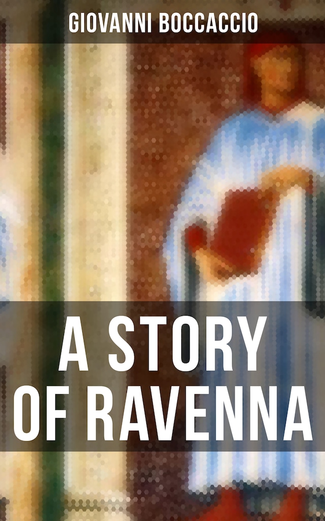 Kirjankansi teokselle A STORY OF RAVENNA