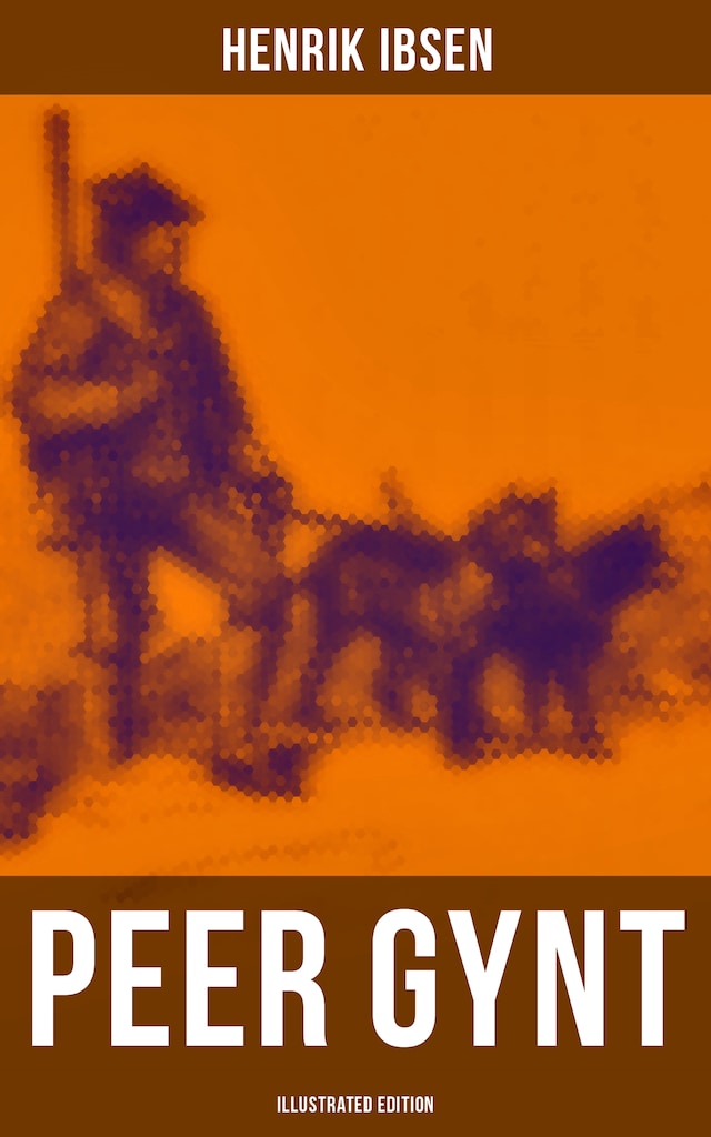 Book cover for PEER GYNT (Illustrated Edition)