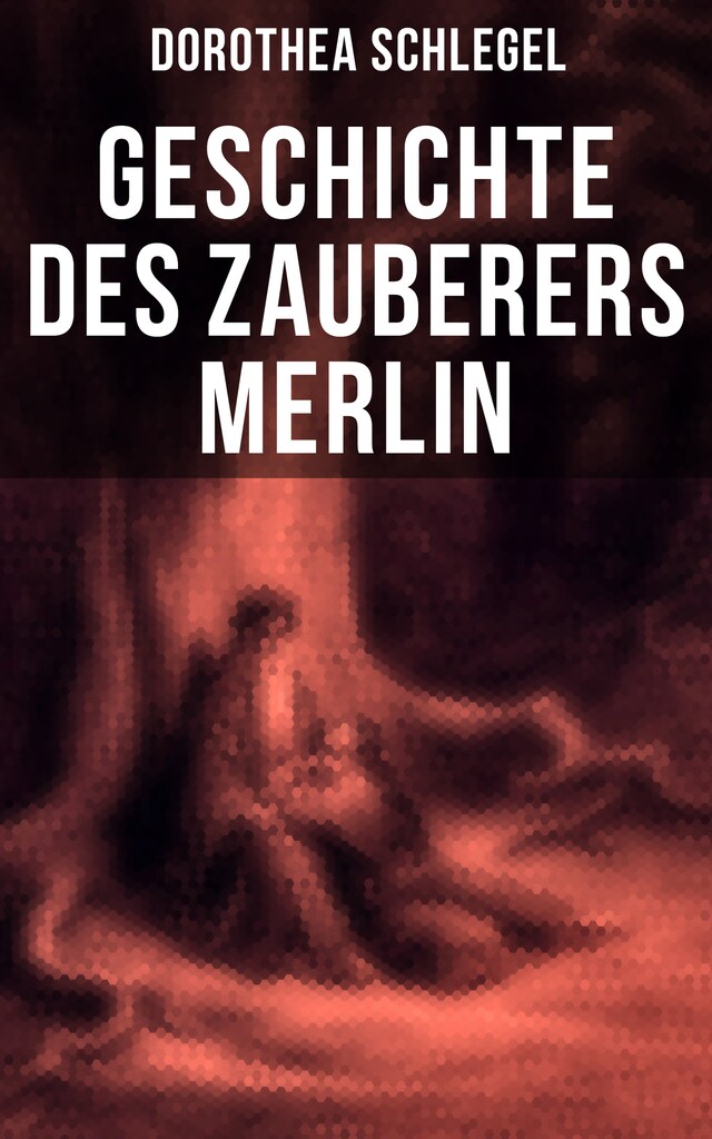 Boekomslag van Geschichte des Zauberers Merlin