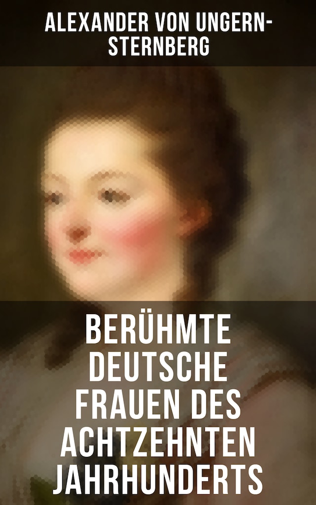 Boekomslag van Berühmte deutsche Frauen des achtzehnten Jahrhunderts