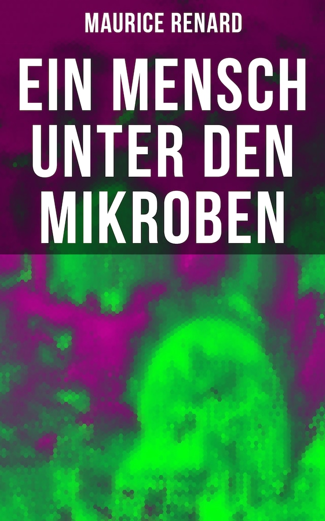 Book cover for Ein Mensch unter den Mikroben
