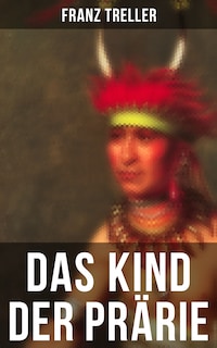 Das Kind der Prärie