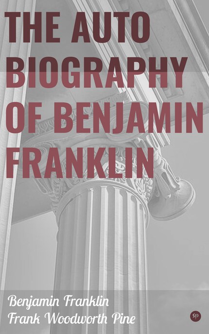 The Autobiography of Benjamin Franklin bookCoverFor