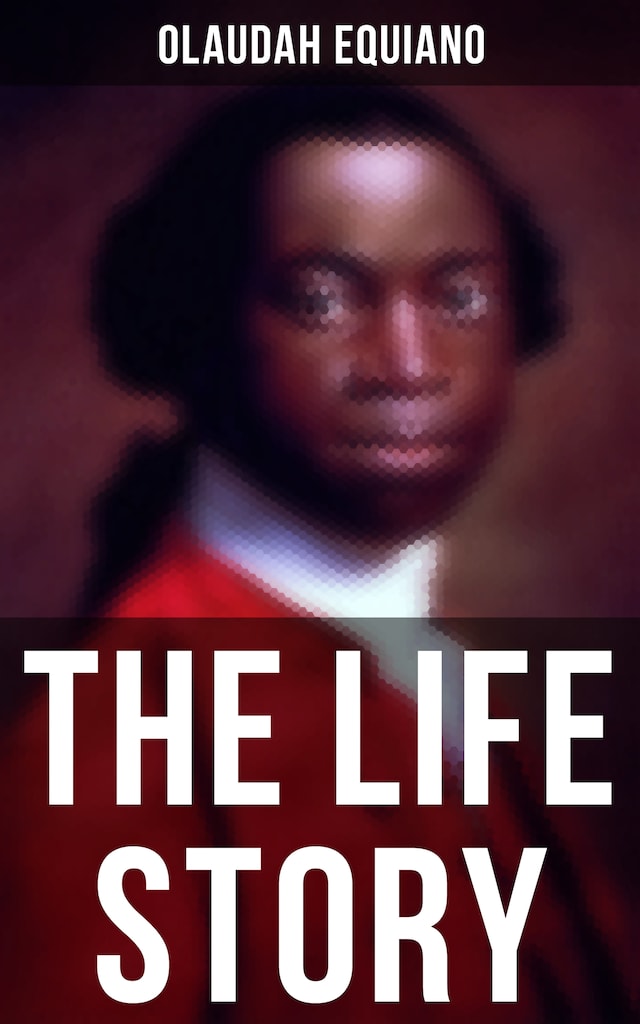 Kirjankansi teokselle The Life Story of Olaudah Equiano