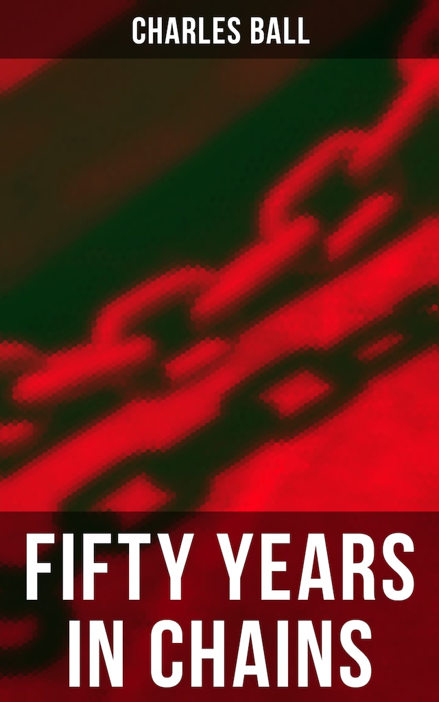 Copertina del libro per Fifty Years in Chains