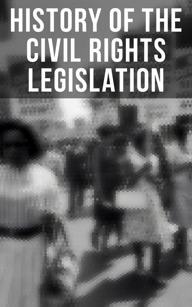 Boekomslag van History of the Civil Rights Legislation