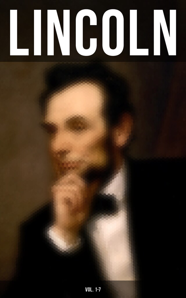 Kirjankansi teokselle LINCOLN (Vol. 1-7)