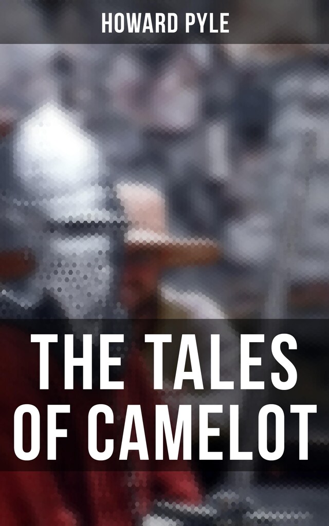 Kirjankansi teokselle The Tales of Camelot